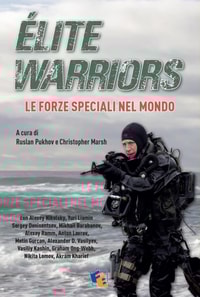 Elite Warriors: le Forze Speciali nel Mondo