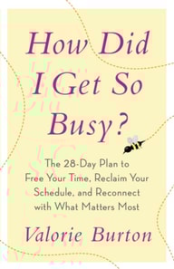 How Did I Get So Busy?