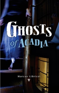 Ghosts of Acadia