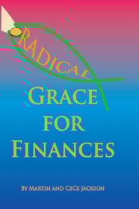 Radical Grace for Finances
