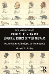Racial Segregation and Eugenical Science Between the Wars