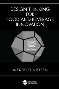 Design Thinking for Food and Beverage Innovation