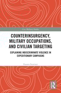 Counterinsurgency, Military Occupations, and Civilian Targeting