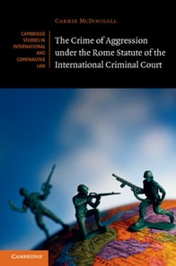 Crime of Aggression under the Rome Statute of the International Criminal Court