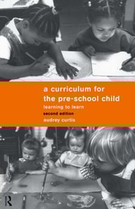 Curriculum for the Pre-School Child