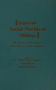 Separate Social Worlds of Siblings