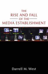Rise and Fall of the Media Establishment