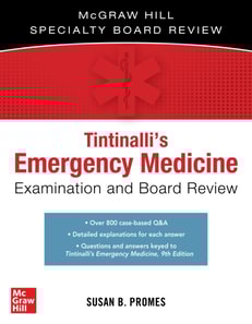 Tintinalli's Emergency Medicine Examination and Board Review
