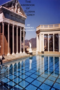 Casebook of Elisha Grey