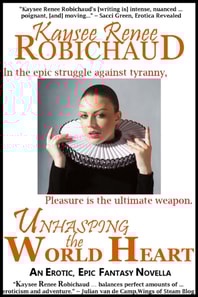 Unhasping the World Heart: An Erotic, Epic Fantasy Novella