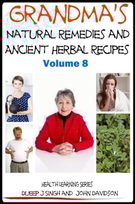 Grandma's Natural Remedies and Ancient Herbal Recipes