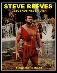 Steve Reeves Legends Never Die