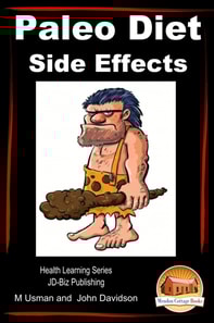 Paleo Diet: Side Effects- Health Learning Series
