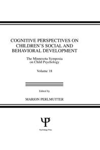 Cognitive Perspectives on Children's Social and Behavioral Development
