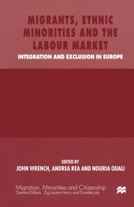 Migrants, Ethnic Minorities and the Labour Market