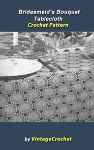 Bridesmaid's Bouquet Tablecloth Crochet Pattern