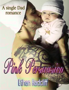 Pink Persuasion, A Single Dad Romance