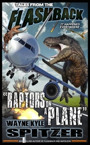 Tales from the Flashback: &quote;Raptors on a Plane&quote;