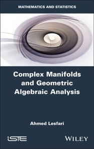 Complex Manifolds and Geometric Algebraic Analysis