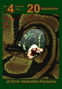 4 Hundred and 20 Assassins of Emir Abdullah-Harazins