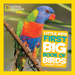 National Geographic Little Kids First Big Book of Birds