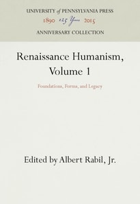 Renaissance Humanism, Volume 1