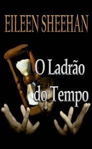 O Ladrão do Tempo
