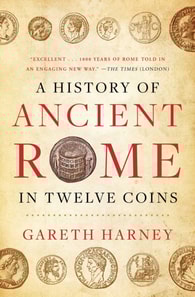 History of Ancient Rome in Twelve Coins