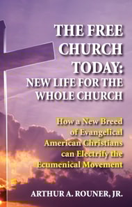 Free Church Today: New Life for the Whole Church