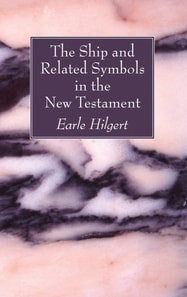 Ship and Related Symbols in the New Testament