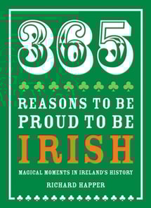 365 Reasons to be Proud to be Irish