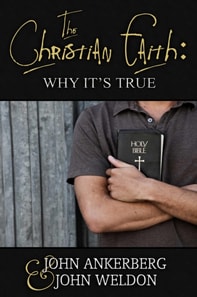 Christian Faith: Why It's True