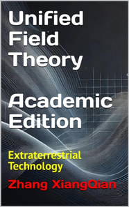Unified Field Theory (Academic Edition)