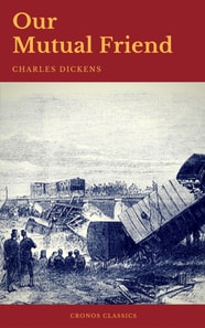 Our Mutual Friend (Cronos Classics)