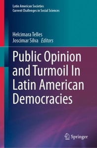 Public Opinion and Turmoil In Latin American Democracies