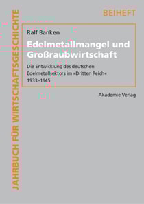 Edelmetallmangel und Großraubwirtschaft