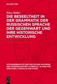 Die Beseeltheit in der Grammatik der russischen Sprache der Gegenwart und ihre historische Entwicklung