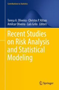 Recent Studies on Risk Analysis and Statistical Modeling