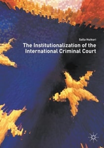 Institutionalization of the International Criminal Court