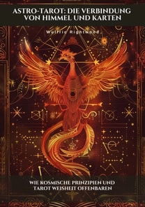 Astro-Tarot: Die Verbindung von Himmel und Karten