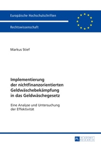 Implementierung der nichtfinanzorientierten Geldwaeschebekaempfung in das Geldwaeschegesetz