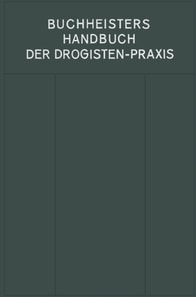 Handbuch der Drogisten-Praxis