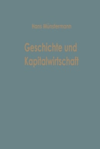 Geschichte und Kapitalwirtschaft