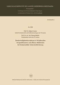 Geschwindigkeitskorrekturen in Windkanälen mit geschlossener und offener Meßstrecke bei kompressibler Unterschallströmung