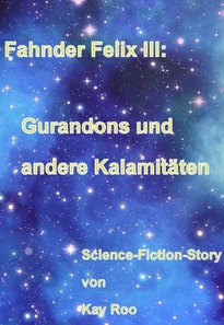 Gurandons und andere Kalamitaten