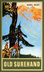 Old Surehand. Zweiter Band