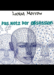 Das Netz der Obssesion