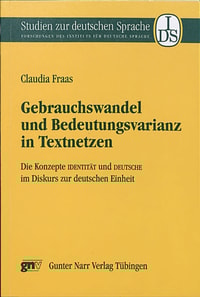 Gebrauchswandel und Bedeutungsvarianz in Textnetzen