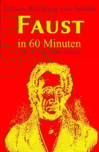 Faust in 60 Minuten