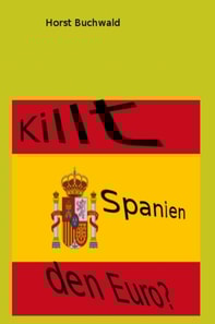 Killt Spanien den Euro?